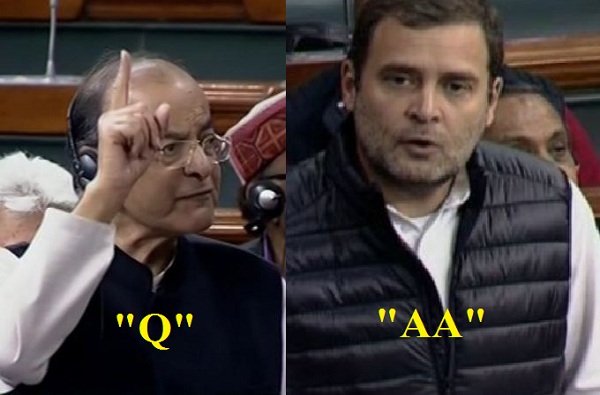 जेटली म्हणाले 'Q', राहुल म्हणाले 'AA', लोकसभेत टाळलेली नावं कोणती?